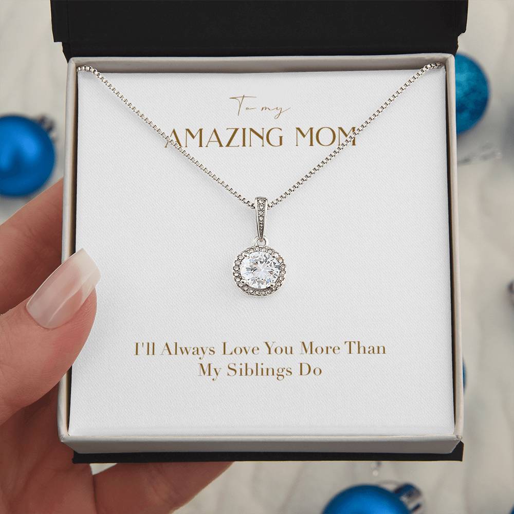 Eternal Love Necklace - I'll Always Love You More Than My Siblings Do