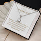 Eternal Love Necklace - To The Woman Who Has Shown Me Unconditional Love