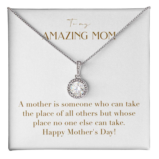 Eternal Love Necklace - A Mother is Someone Who Can Take the Place of All Others