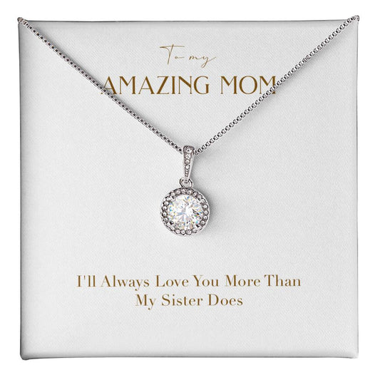 Eternal Love Necklace - I'll Always Love You More Than My Sister Does