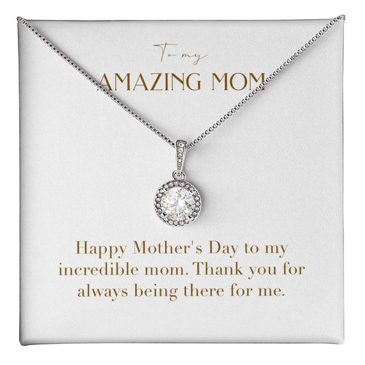 Eternal Love Necklace - Happy Mother's Day to My Incredible Mom