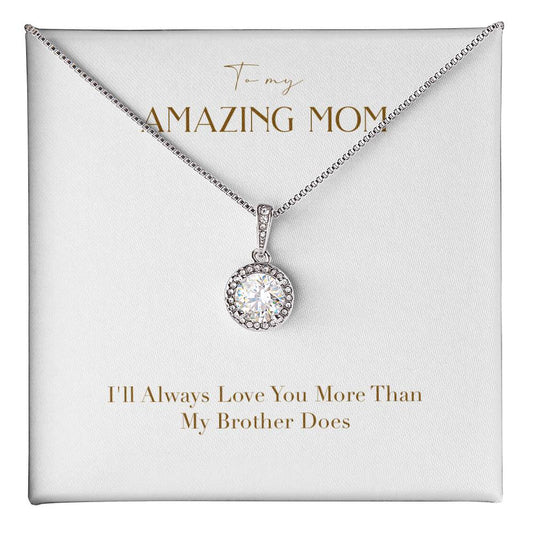 Eternal Love Necklace - I'll Always Love You More Than My Brother Does