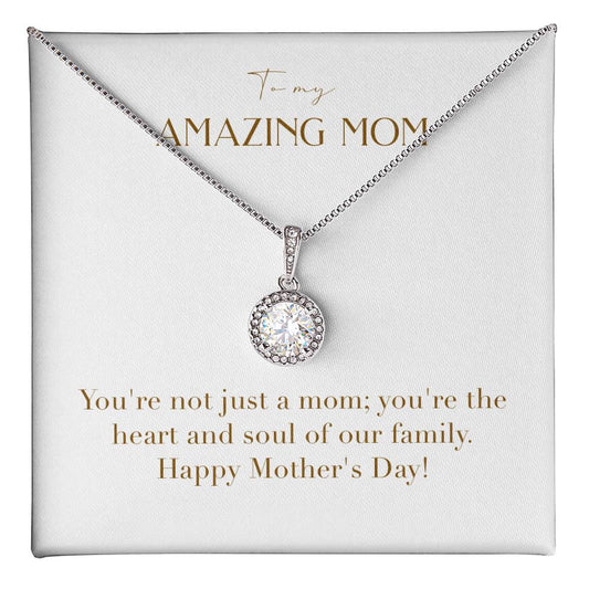 Eternal Love Necklace - You're Not Just a Mom You're the Heart of Our Family