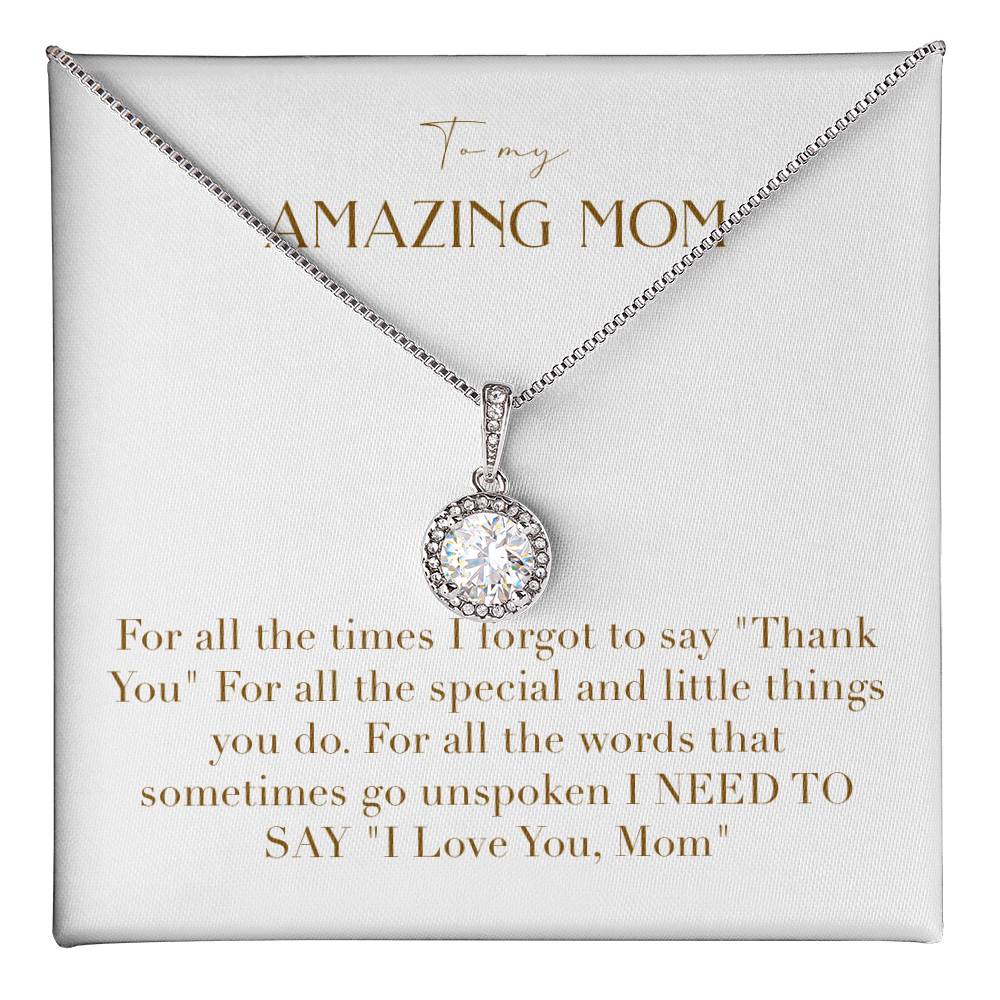 Eternal Love Necklace - For All The Times I Forgot to Say Thank You