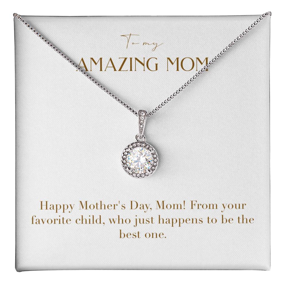 Eternal Love Necklace - Happy Mother's Day From Your Favorite Child