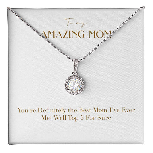 Eternal Love Necklace - You're Definitely The Best Mom Ever