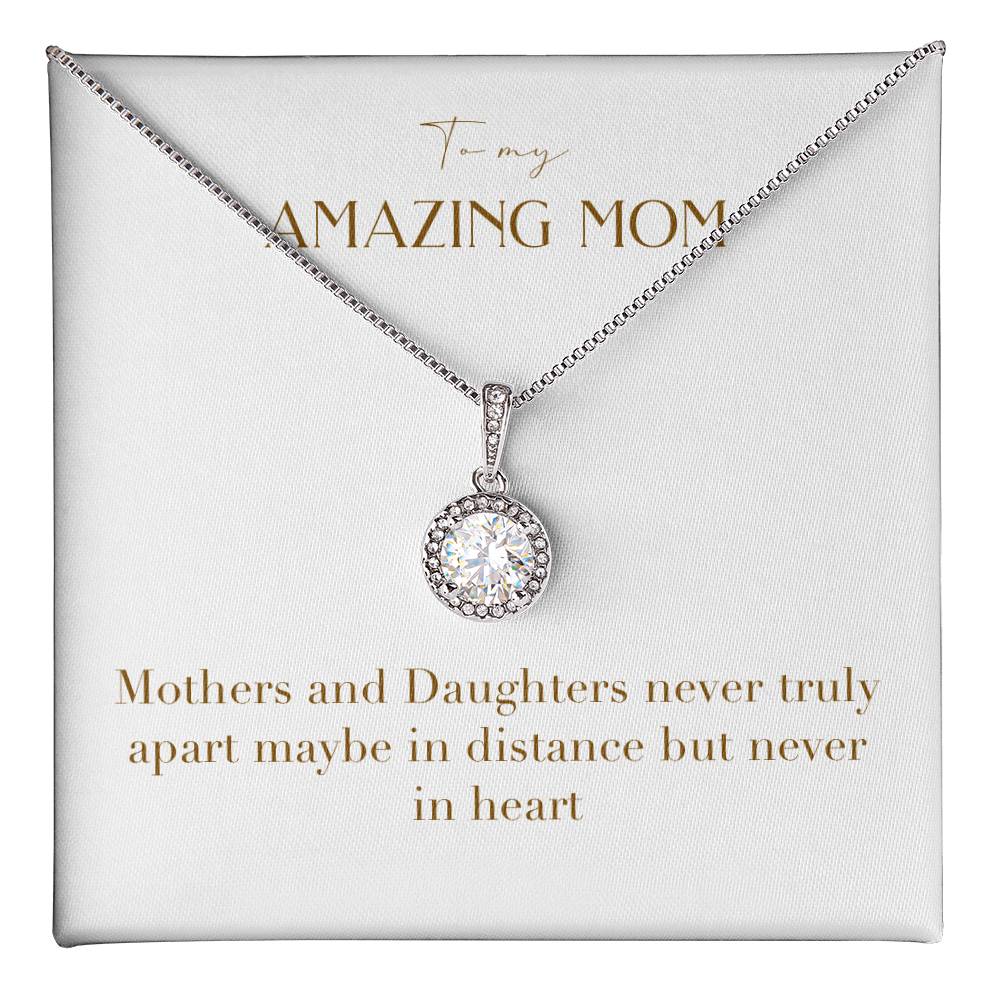 Eternal Love Necklace - Mothers and Daughters Never Truly Apart