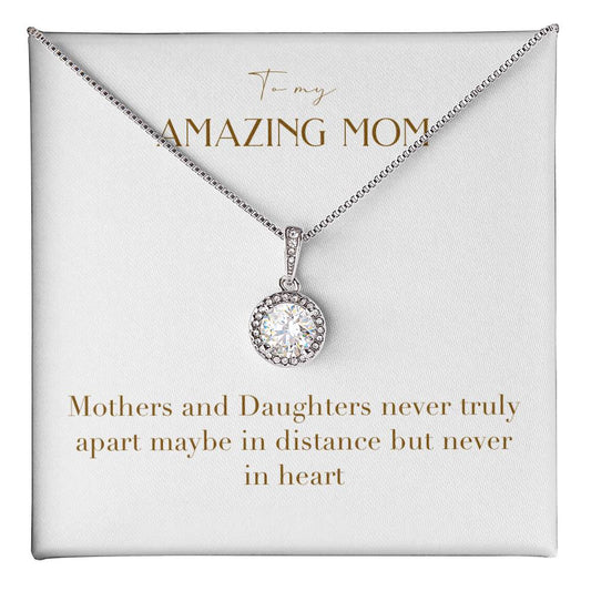 Eternal Love Necklace - Mothers and Daughters Never Truly Apart