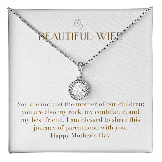 Eternal Love Necklace - You Are Not Just The Mother Of Our Children You Are Also My Rock