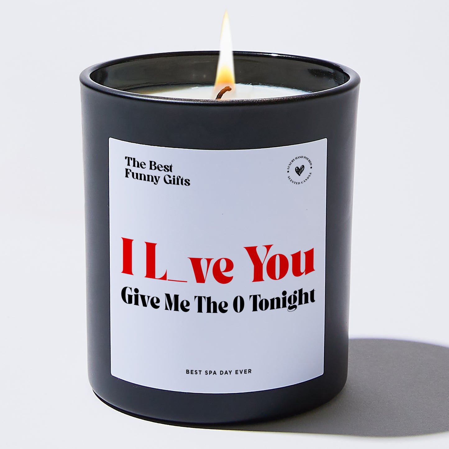 Anniversary Present - I Love You, Give Me the O Tonight - Candle