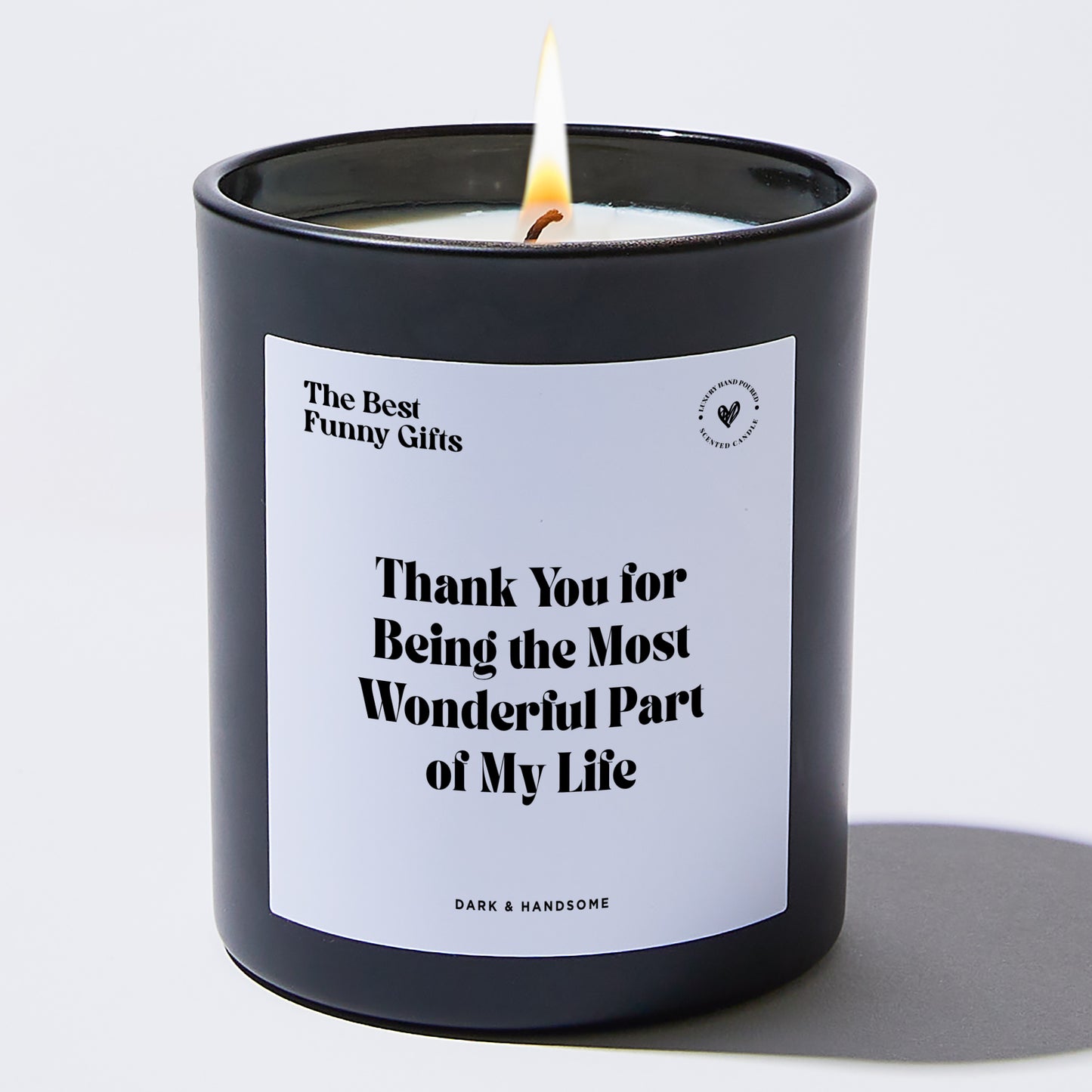 Anniversary Present - Thank You for Being the Most Wonderful Part of My Life - Candle