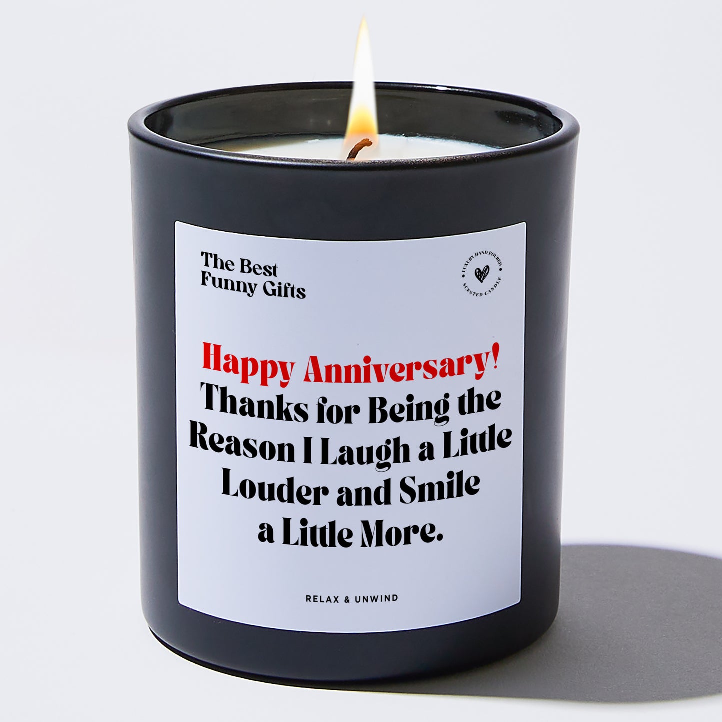 Anniversary Happy Anniversary! Thanks for Being the Reason I Laugh a Little Louder and Smile a Little More. - The Best Funny Gifts