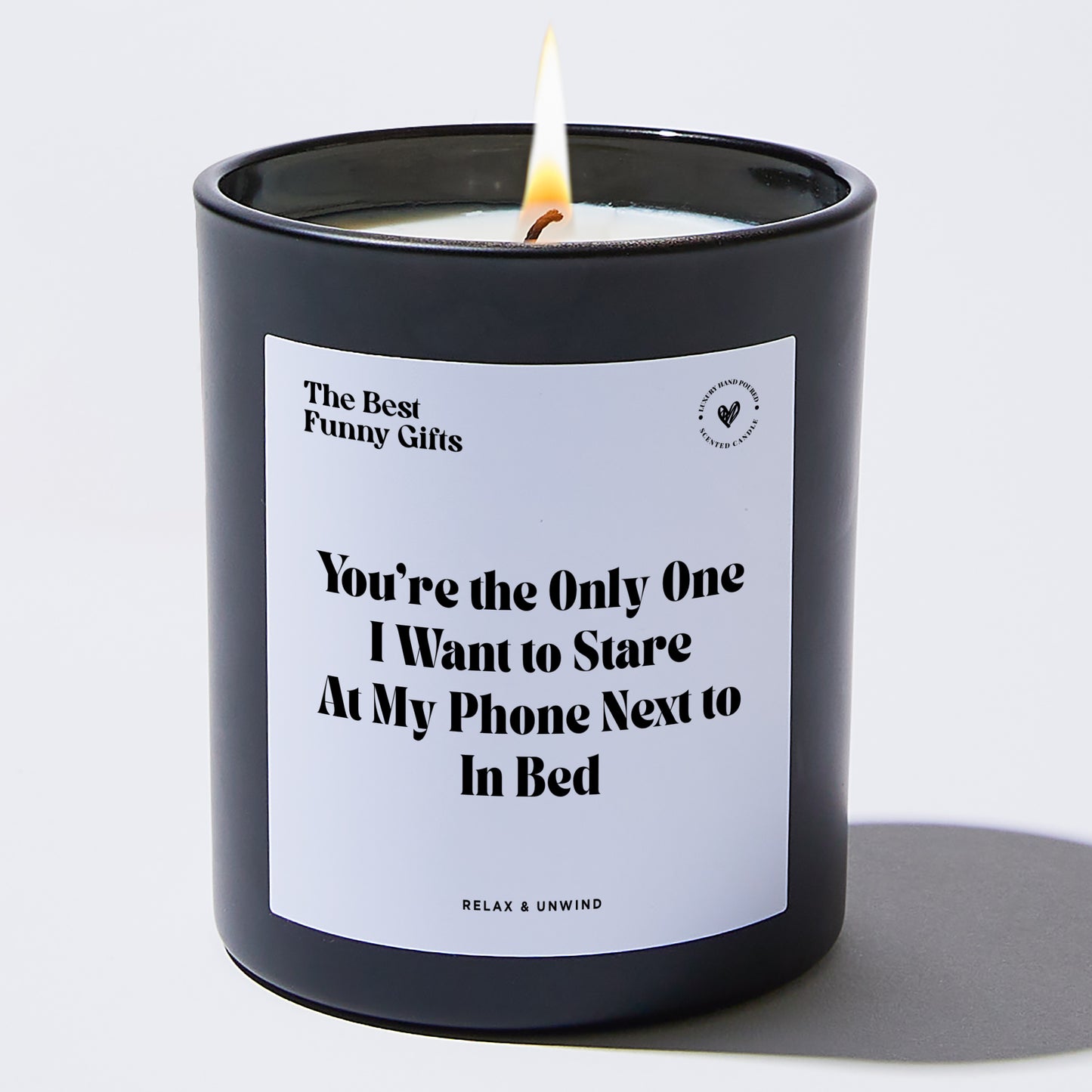 Anniversary You're the Only One I Want to Stare at My Phone Next to in Bed - The Best Funny Gifts