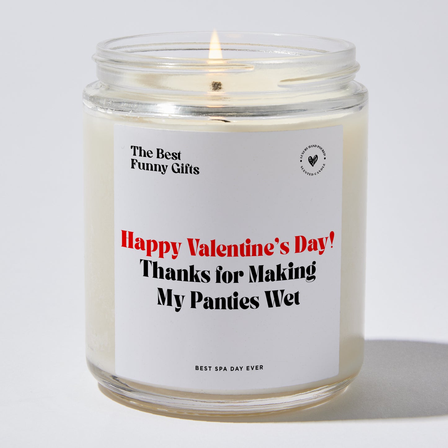 Anniversary Present - Happy Valentine’s! Thanks for Making My Panties Wet - Candle