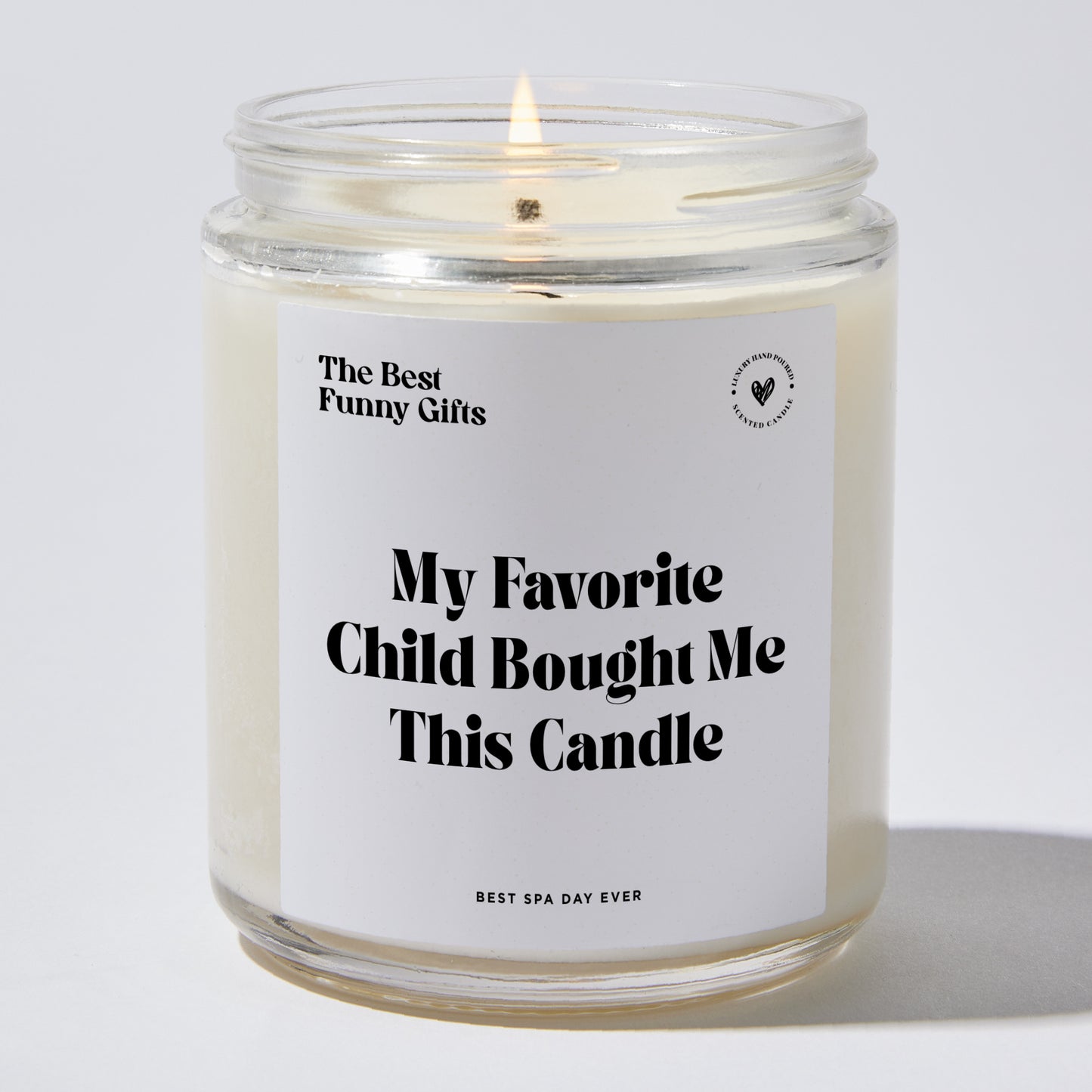 Gift for Mom - My Favorite Child Bought Me This Candle - Candle