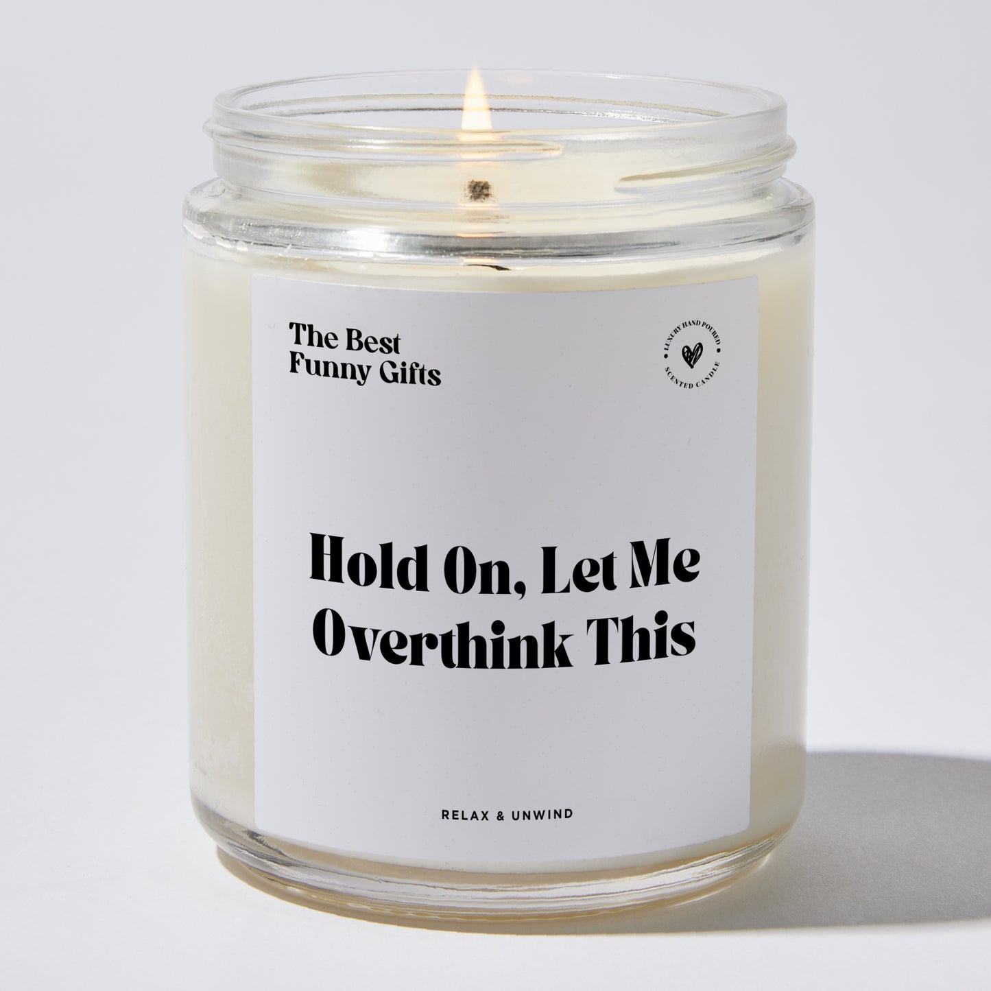 Funny Candle - Hold On, Let Me Overthink This - Candle