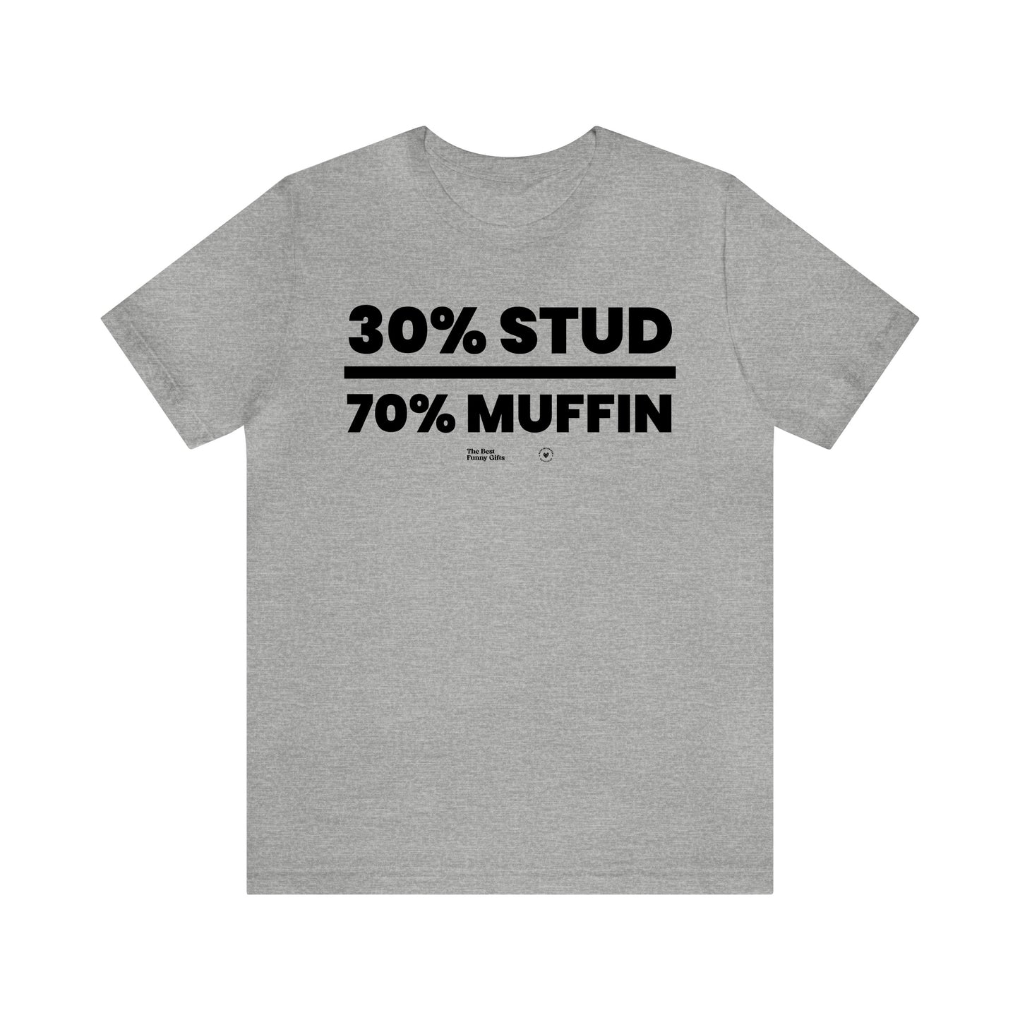 Mens T Shirts - 30% Stud 70% Muffin - Funny Men T Shirts