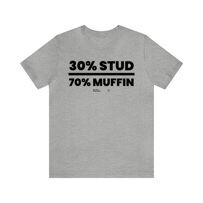 Mens T Shirts - 30% Stud 70% Muffin - Funny Men T Shirts