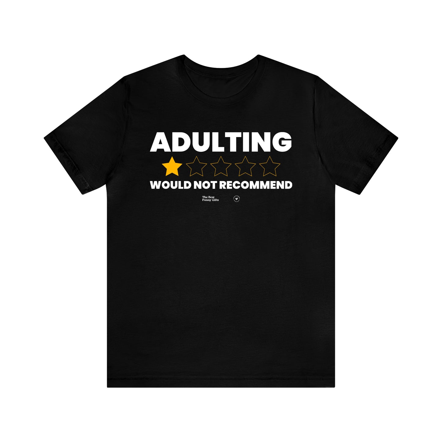 Mens T Shirts - Adulting | Would Not Recommend - Funny Men T Shirts