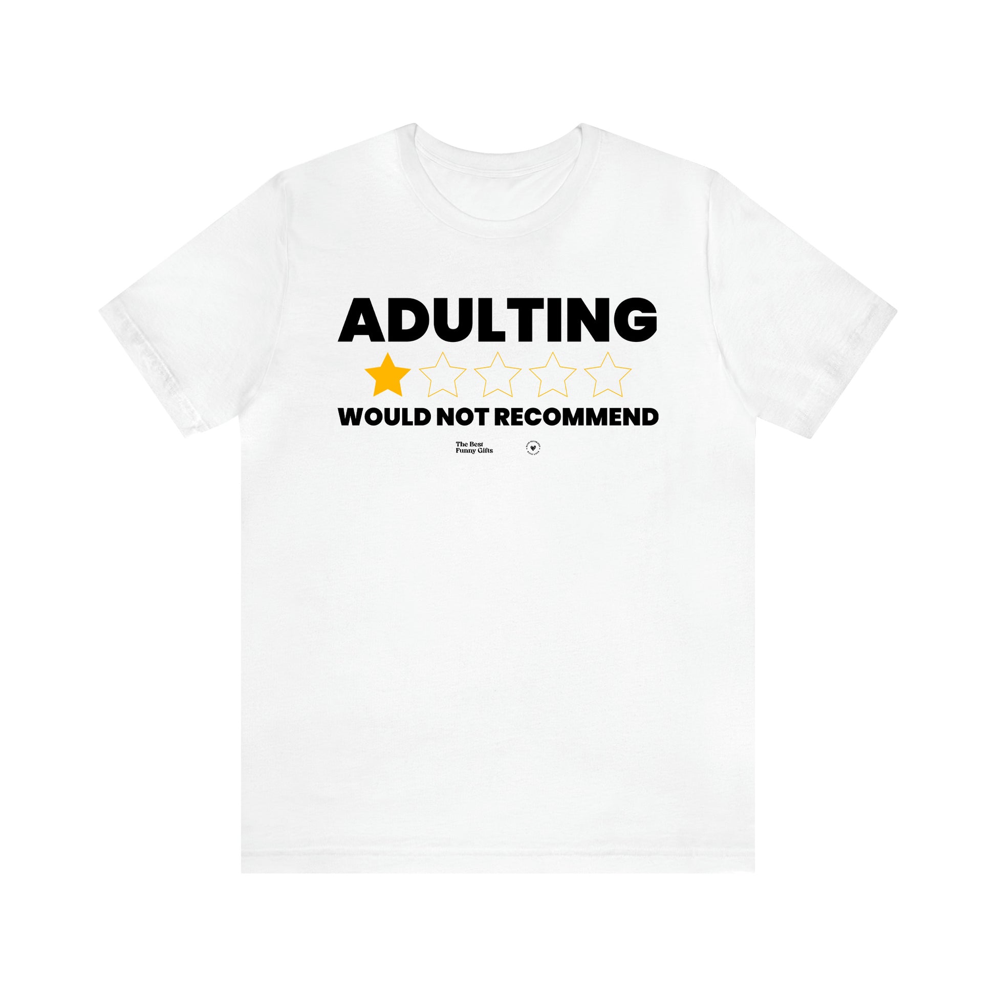 Men's T Shirts Adulting | Would Not Recommend - The Best Funny Gifts