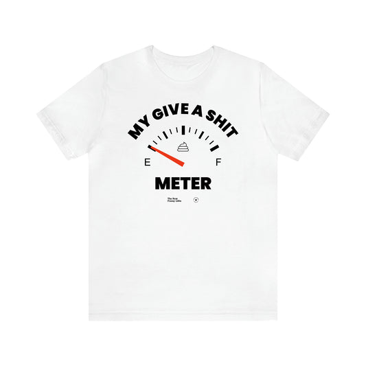 Men's T Shirts My Give a Shit Meter - The Best Funny Gifts