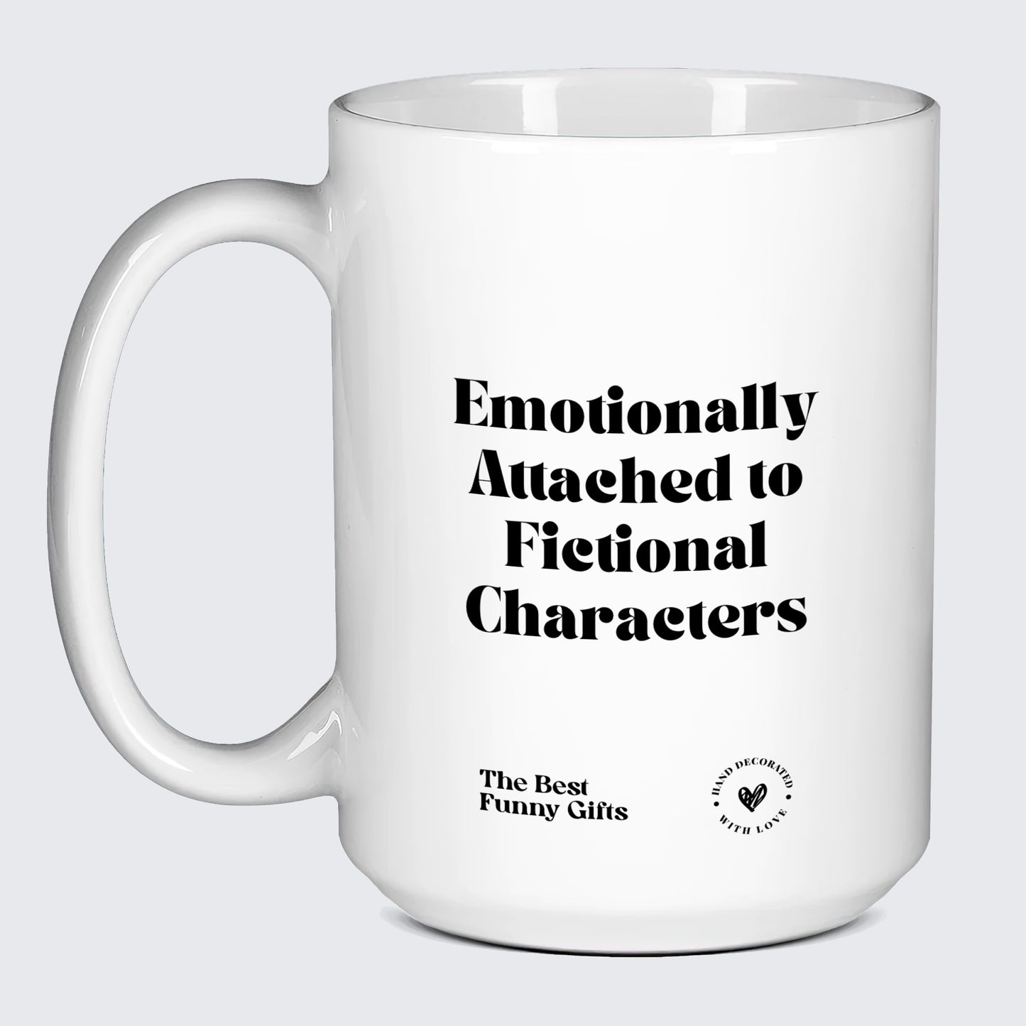 Cute Mugs Emotionally Attached to Fictional Characters - The Best Funny Gifts