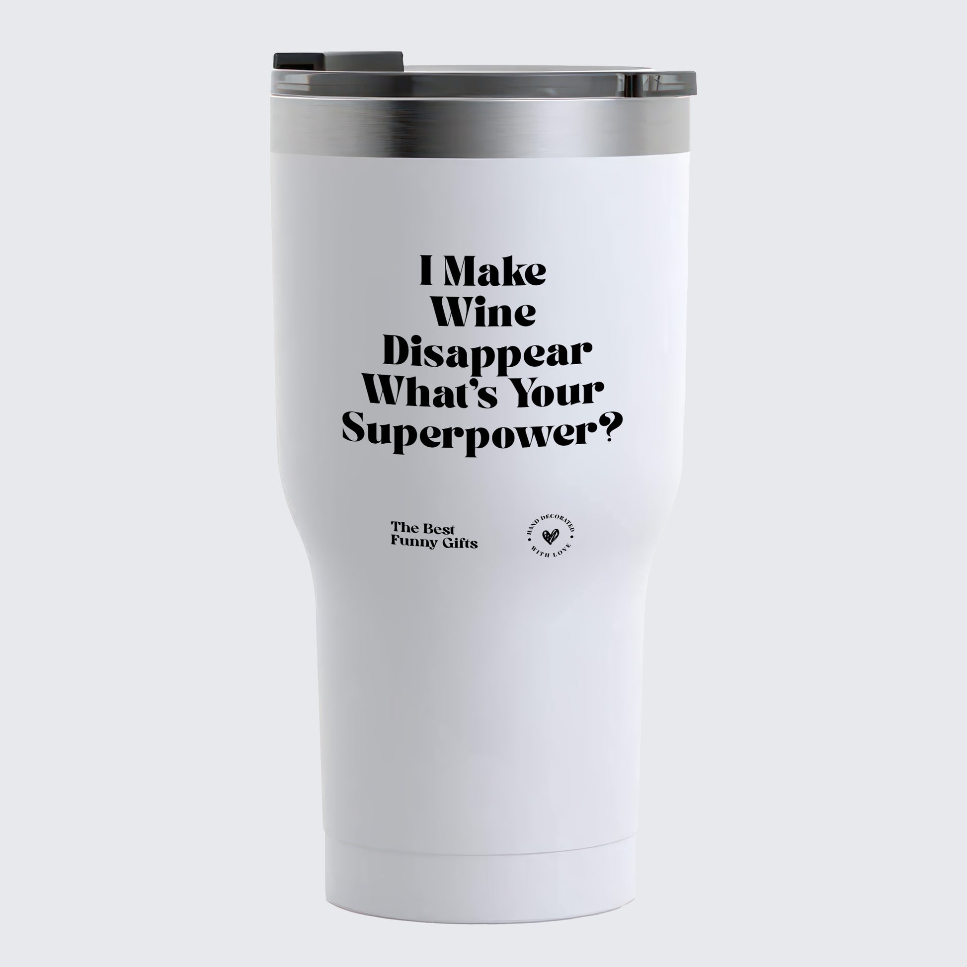 Coffee Tumbler I Make the Decisions Around Here Just Let Me Ask My Wife - The Best Funny Gifts