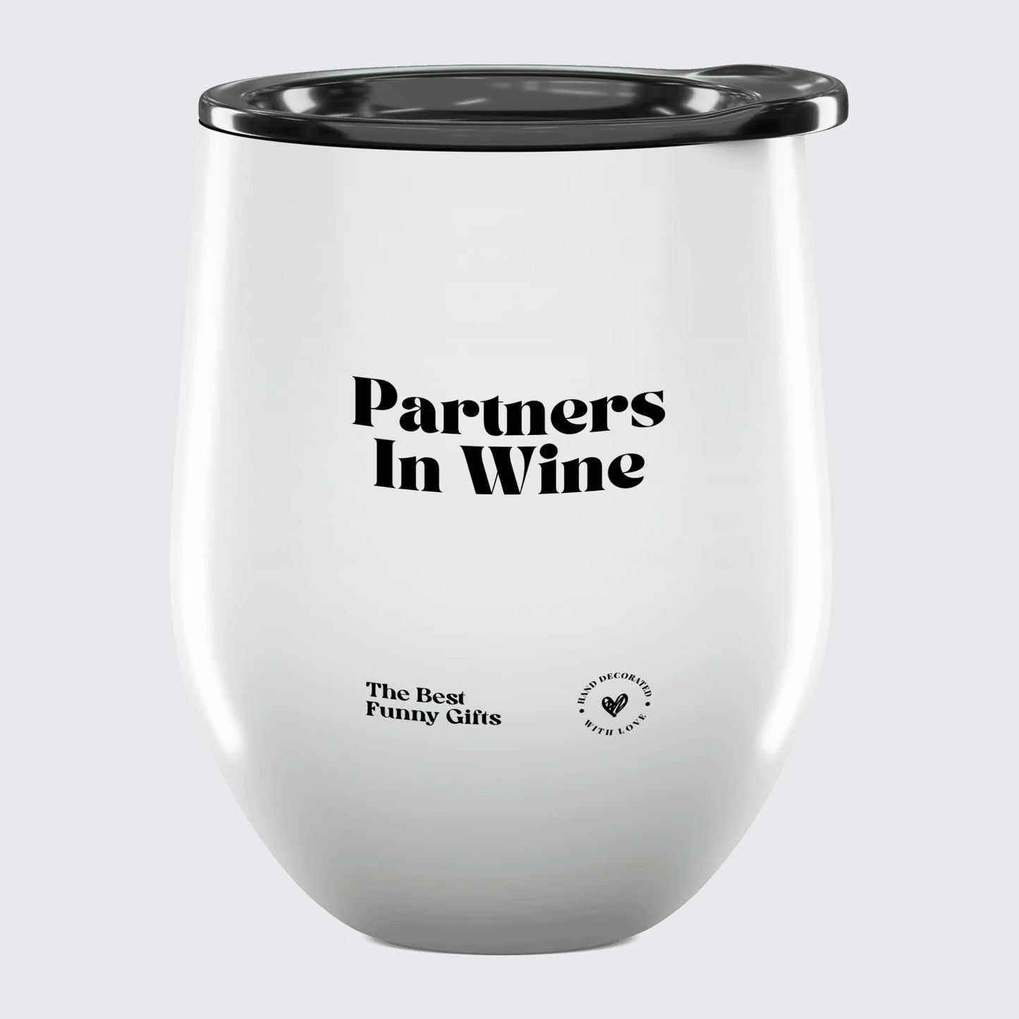 Wine Tumbler Partners in Wine - The Best Funny Gifts