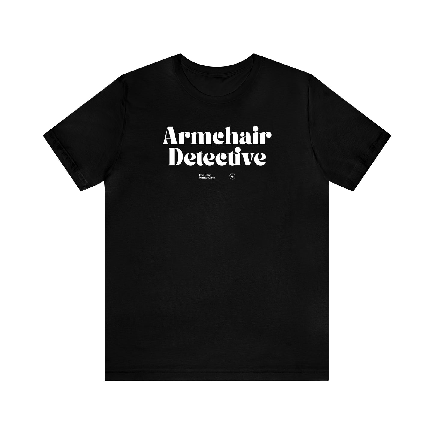 Funny Shirts for Women - Armchair Detective - Women’s T Shirts