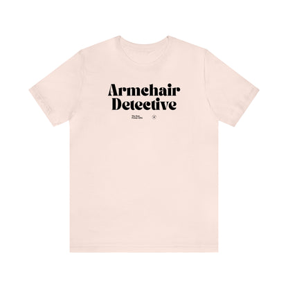 Funny Shirts for Women - Armchair Detective - Women’s T Shirts