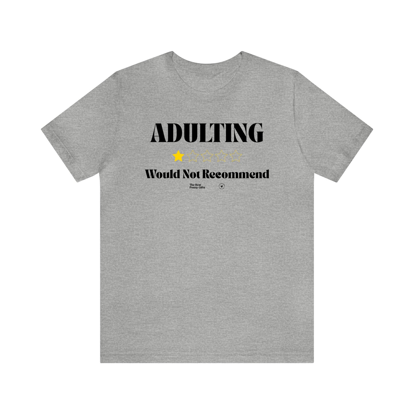 Funny Shirts for Women - Adulting | Would Not Recommend - Women’s T Shirts