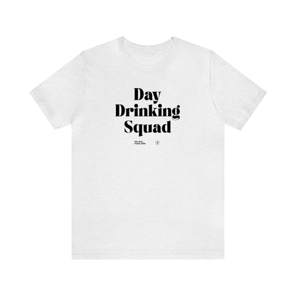 Funny Shirts for Women - Day Drinking Squad - Women’s T Shirts