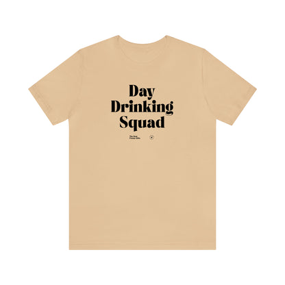 Funny Shirts for Women - Day Drinking Squad - Women’s T Shirts