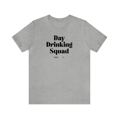 Funny Shirts for Women - Day Drinking Squad - Women’s T Shirts