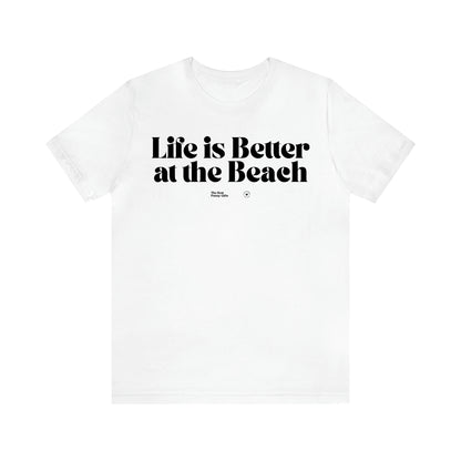 Women's T Shirts Life is Better at the Beach - The Best Funny Gifts