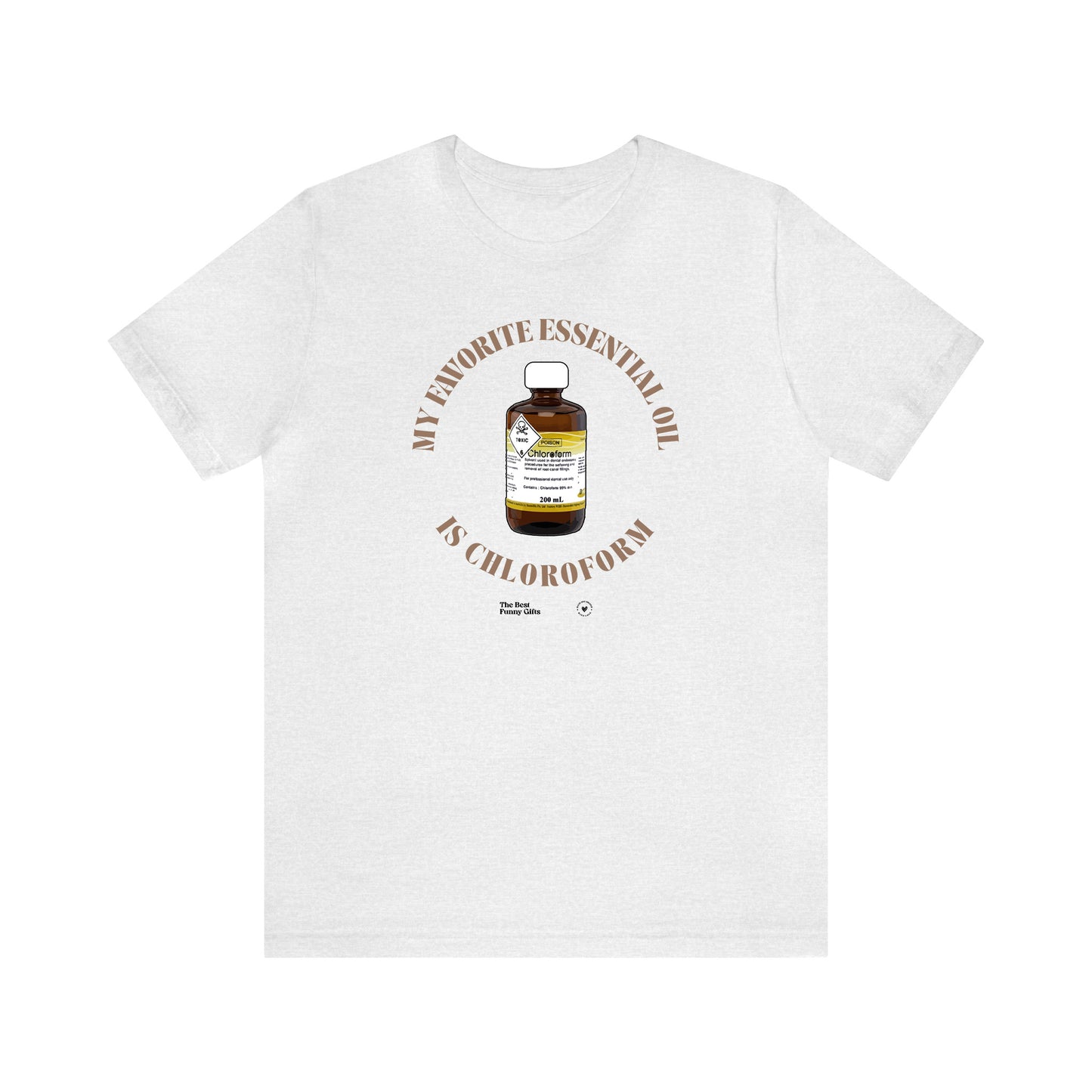 Funny Shirts for Women - My Favorite Essential Oil is Chloroform - Women’s T Shirts