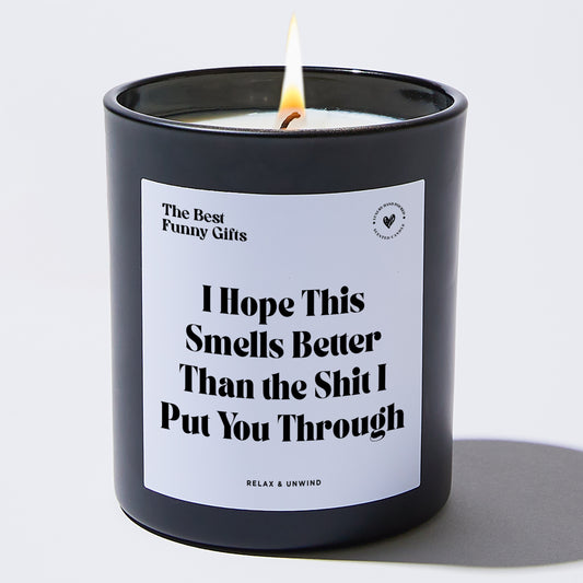 Dad Gift I Hope This Smells Better Than The Shit I Put You Through - The Best Funny Gifts
