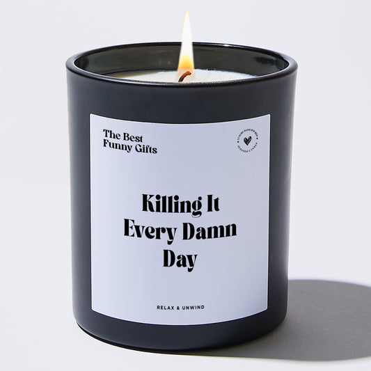 Self Care Gift Killing It Every Damn Day - The Best Funny Gifts