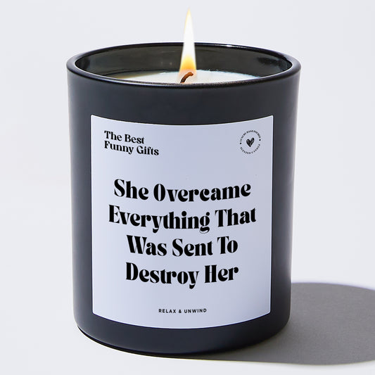 Self Care Gift She Overcame Everything That Was Sent To Destroy Her - The Best Funny Gifts