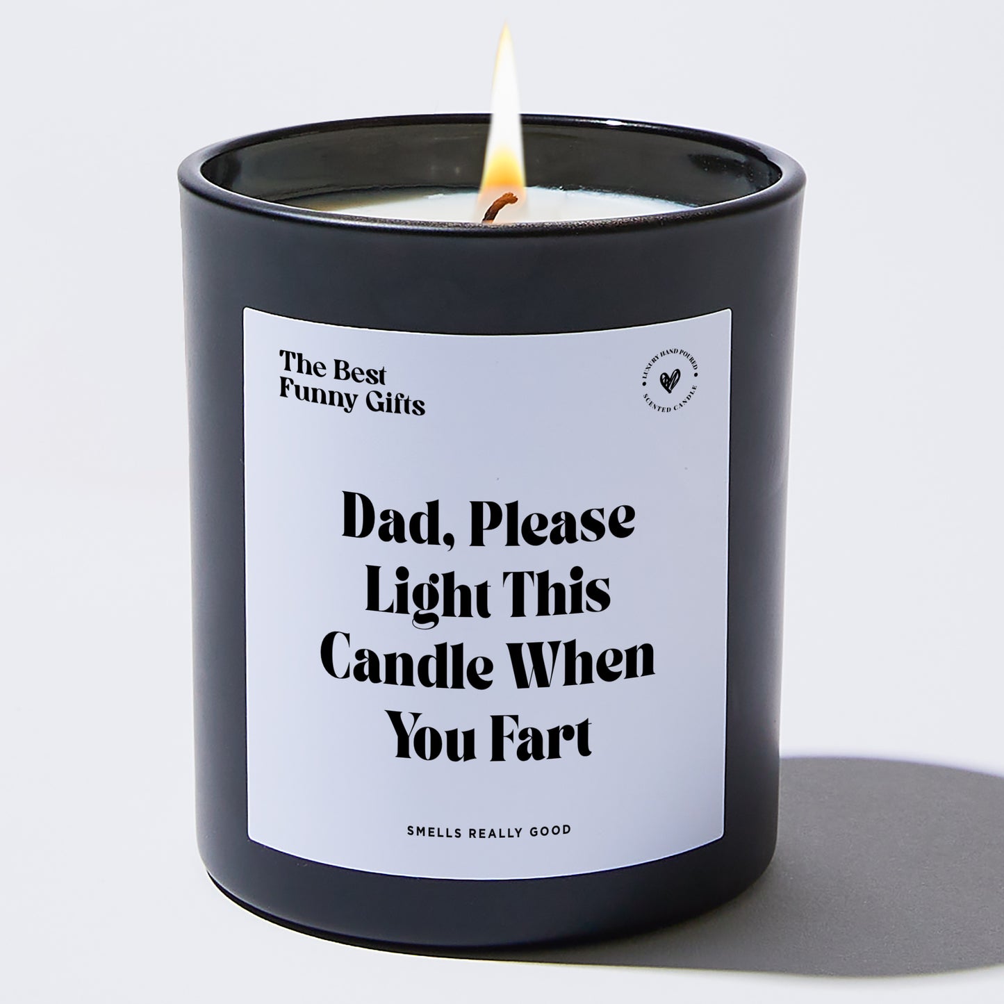 Dad Gift - Dad Please Light This Candle When You Fart - Candle