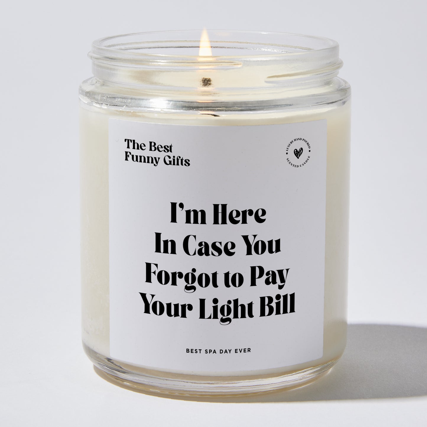 Housewarming Gift - I'm Here In Case You Forgot To Pay Your Light Bill - Candle