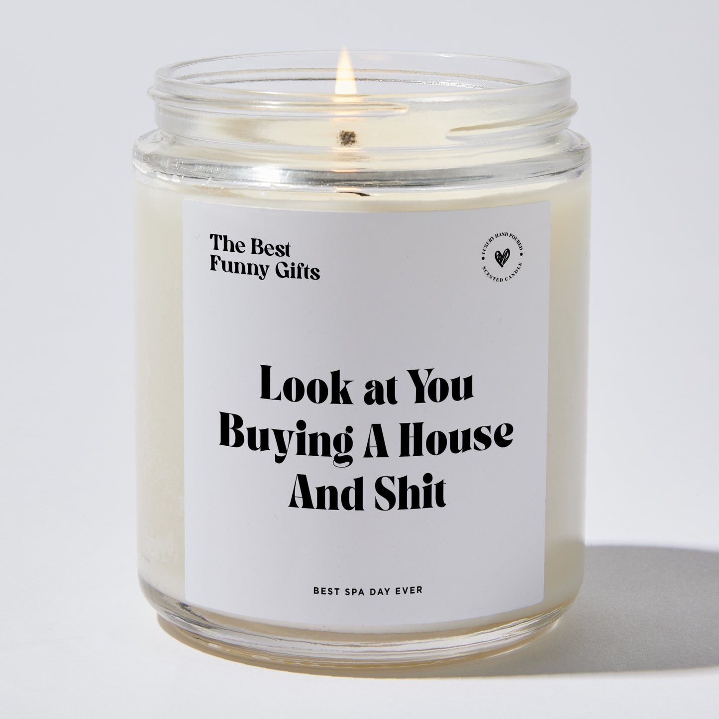 Housewarming Gift - Look At You Buying A House And Shit - Candle