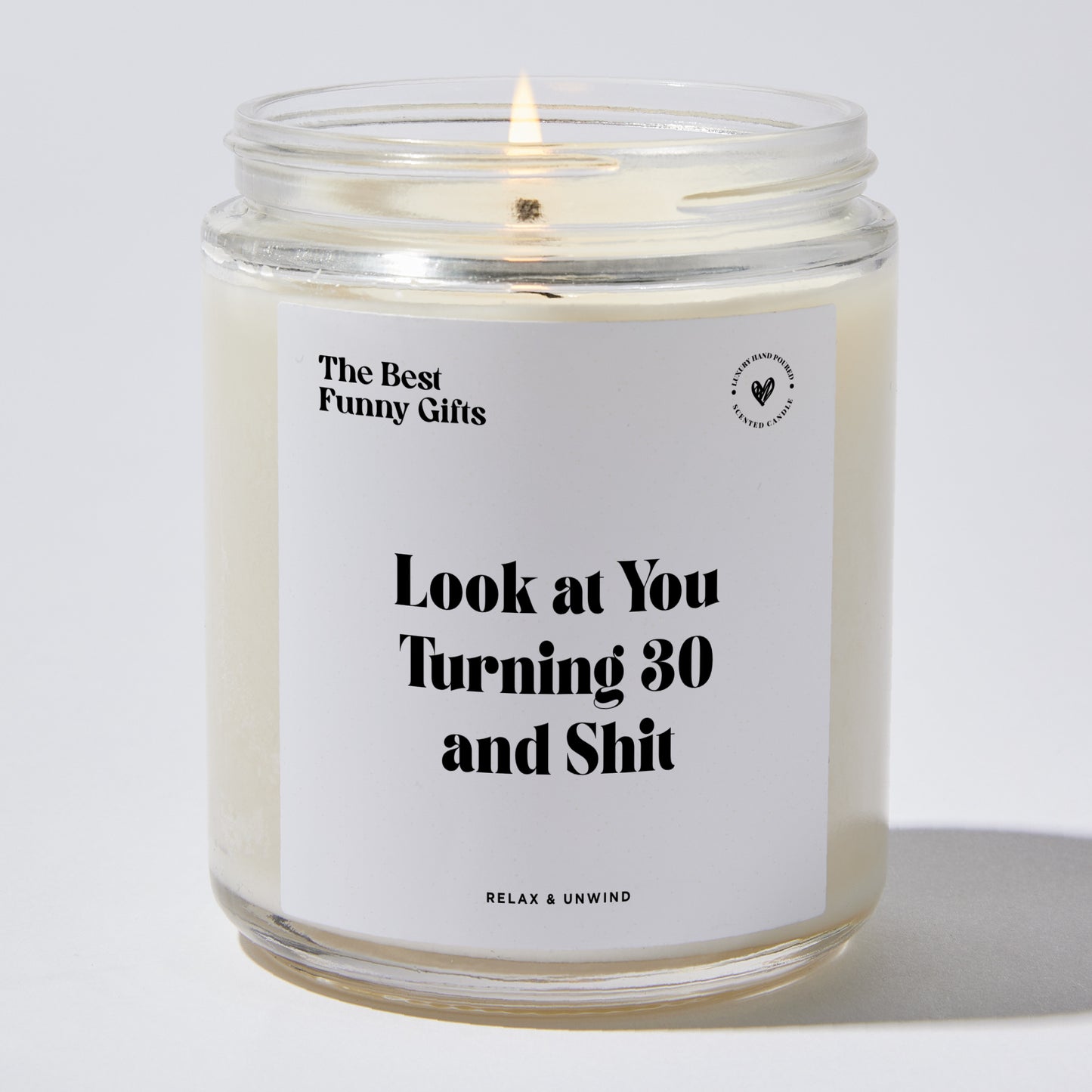 Birthday Gift - Look At Your Turning 30 And Shit - Candle