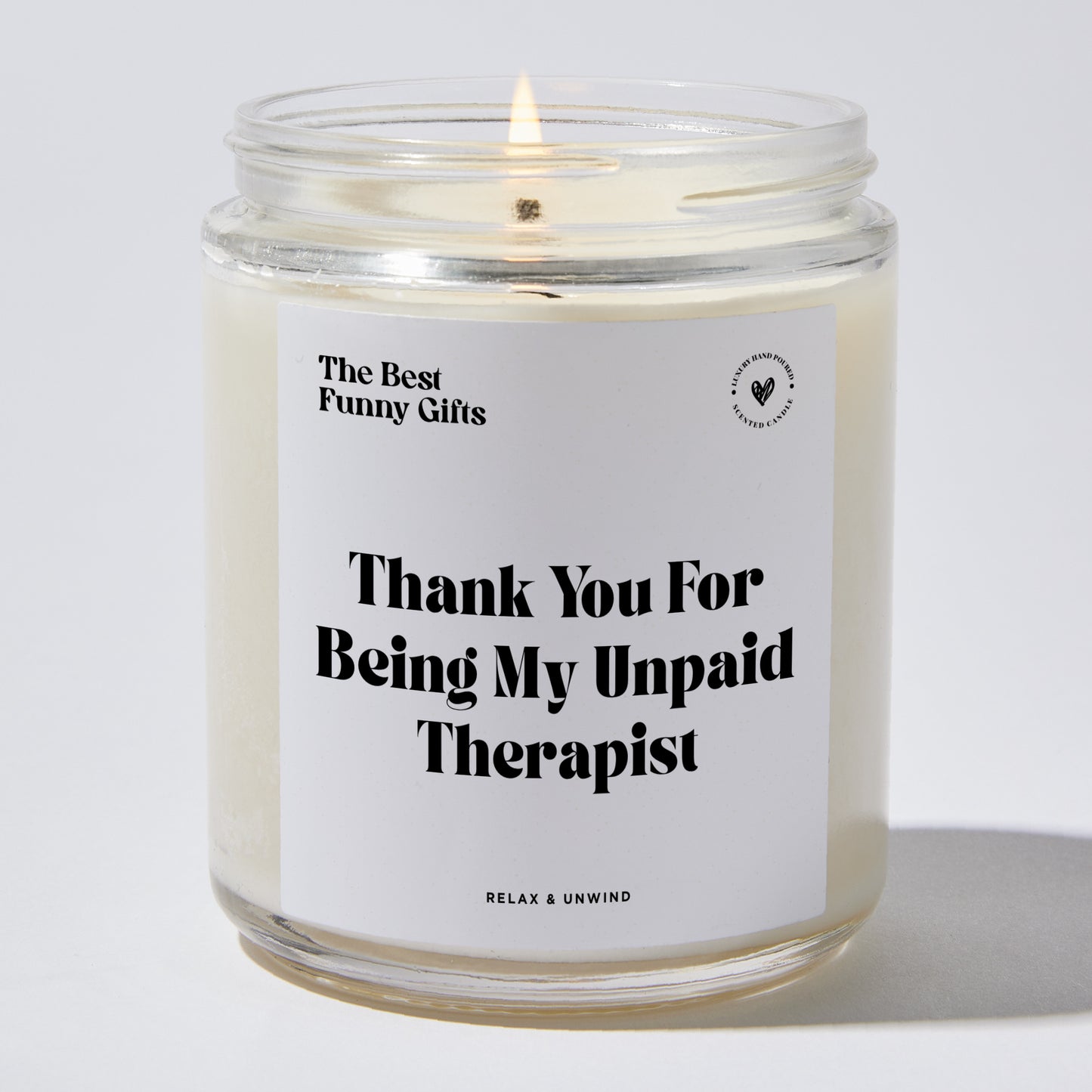 Best Friend Gift - Thank You For Being My Unpaid Therapist - Candle