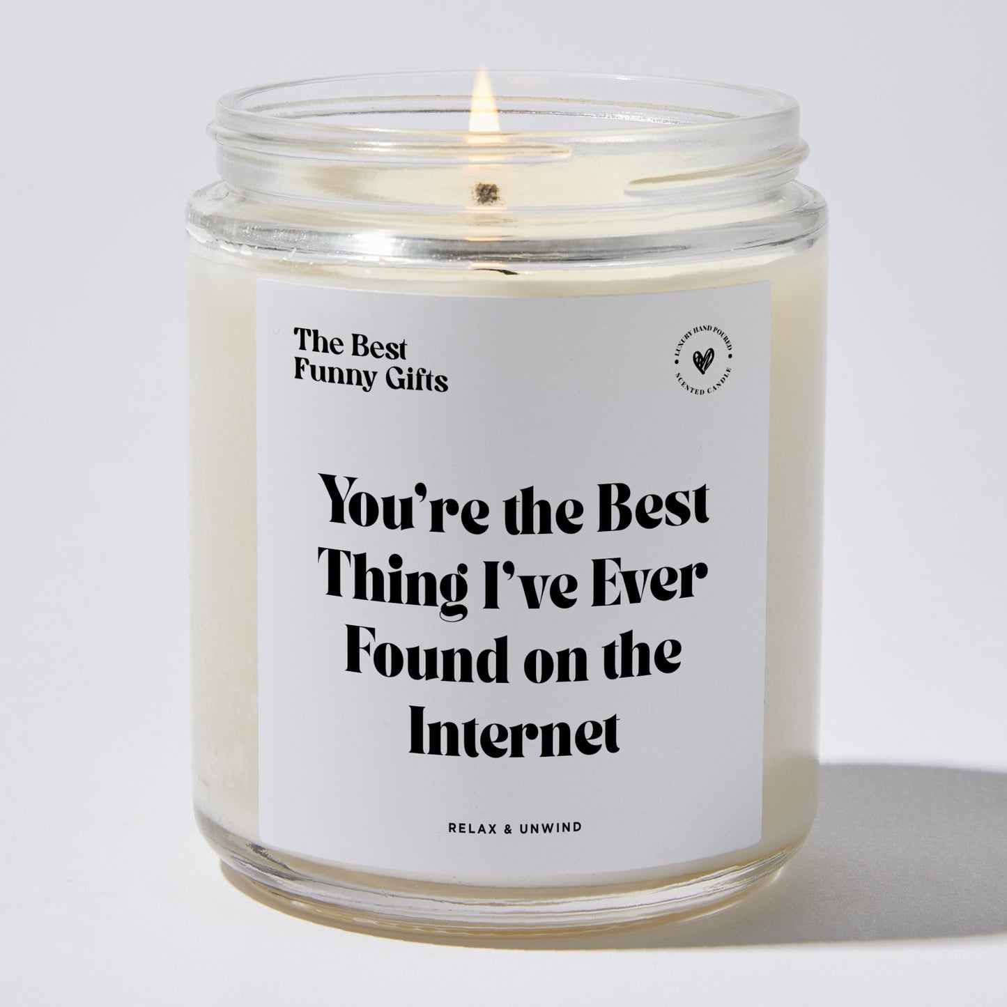 Anniversary Gift - You're The Best Thing I've Ever Found On The Internet - Candle