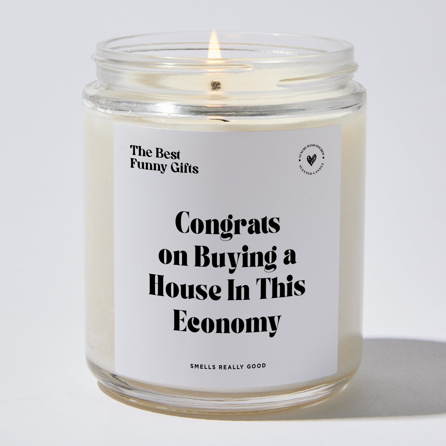 Housewarming Gift - Congrats On Buying A House In This Economy - Candle
