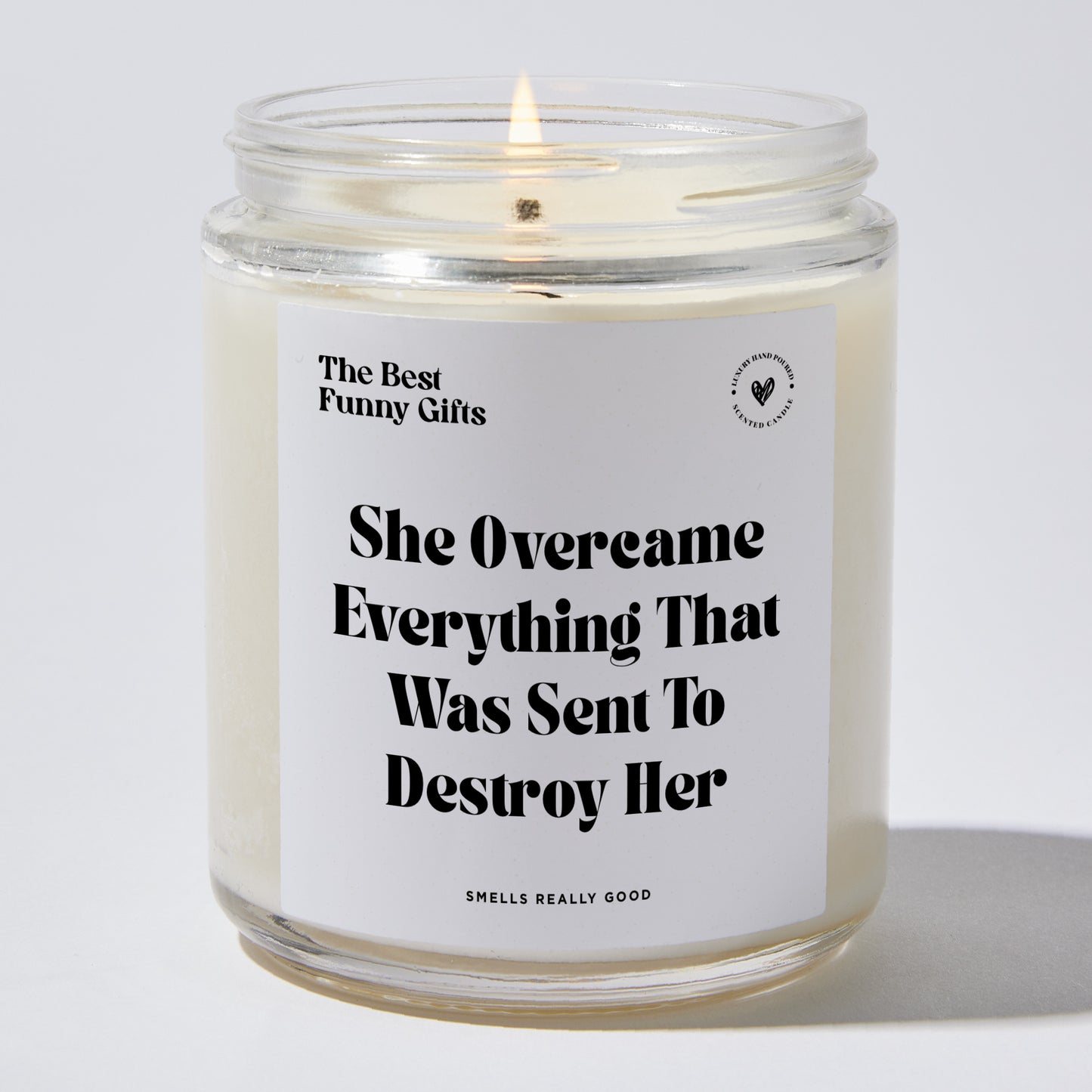 Self Care Gift - She Overcame Everything That Was Sent To Destroy Her - Candle